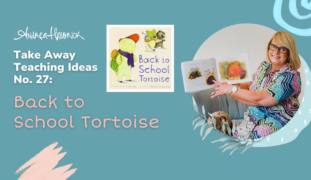 Take Away Teaching Ideas #27: Back to School Tortoise