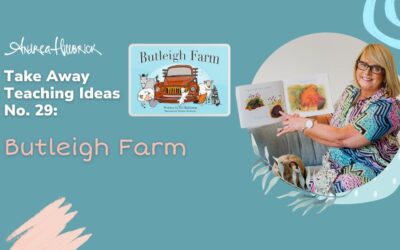 Take Away Teaching Ideas #29: Butleigh Farm