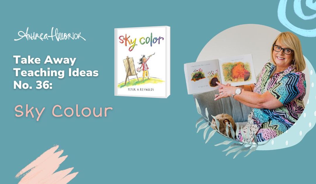 Take Away Teaching Ideas #36: Sky Colour