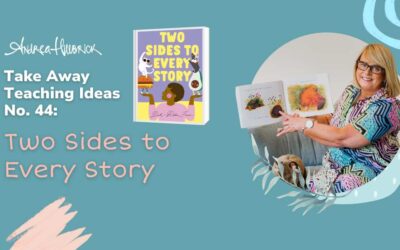 Take Away Teaching Ideas #44 – Two Sides to Every Story